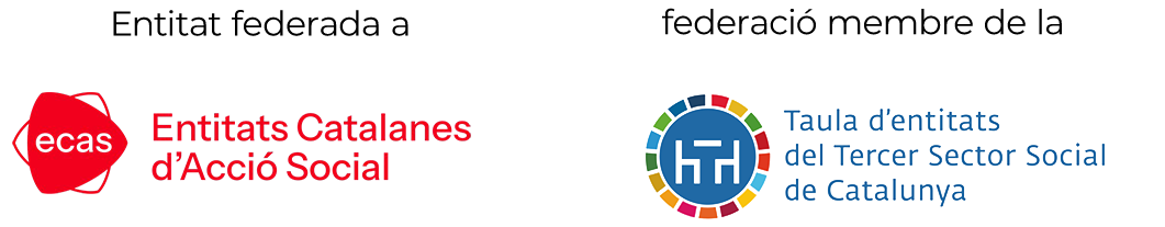 Entitat federada a ECAS (Entitats Catalanes d’Acció Social), federació membre de la Taula d’entitats del Tercer Sector Social de Catalunya.